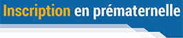 Inscription en prématernelle
